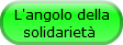 L'angolo della solidarietà